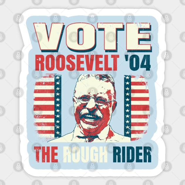 Vintage Style Voting Poster Theodore "Teddy" Roosevelt 1904 Sticker by The 1776 Collection 